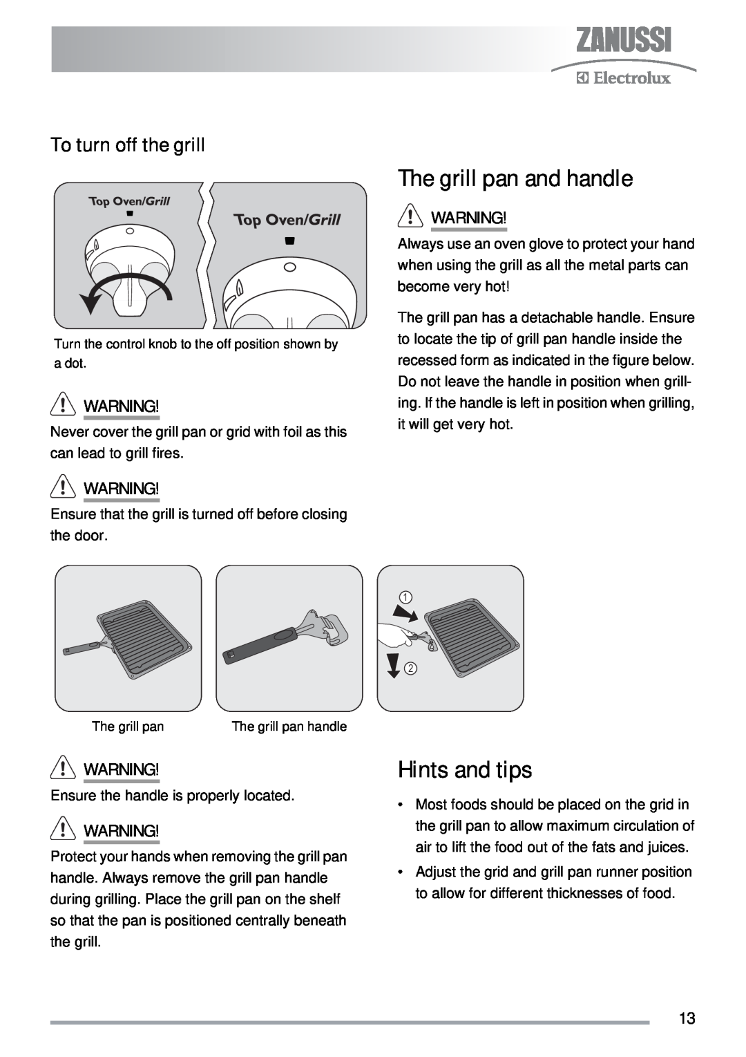 Zanussi ZKG5030 manual The grill pan and handle, To turn off the grill, Hints and tips 