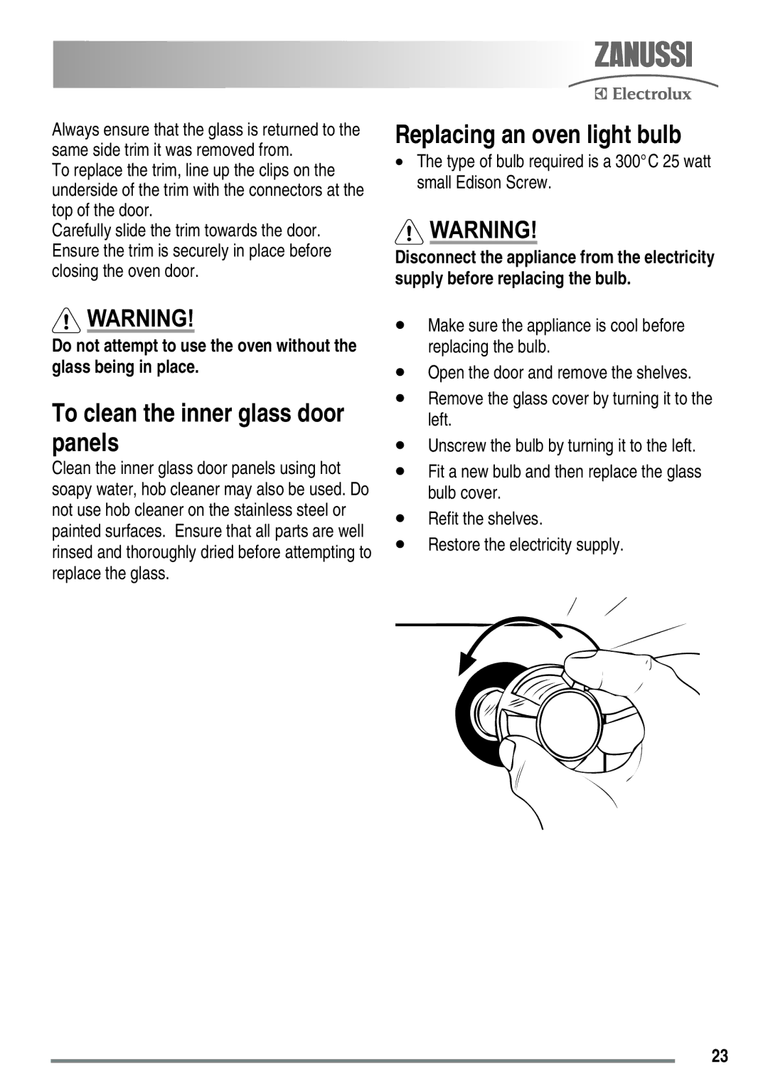 Zanussi ZKG5530 user manual To clean the inner glass door panels, Replacing an oven light bulb 