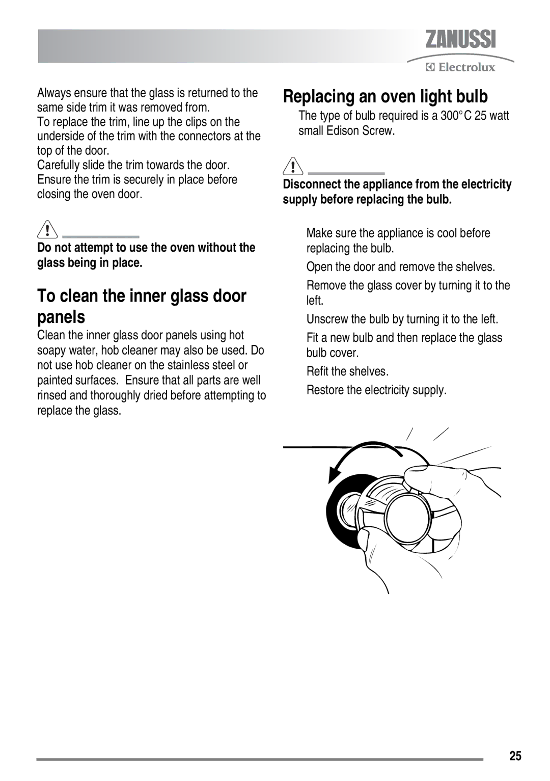 Zanussi ZKG6010 user manual To clean the inner glass door panels, Replacing an oven light bulb 