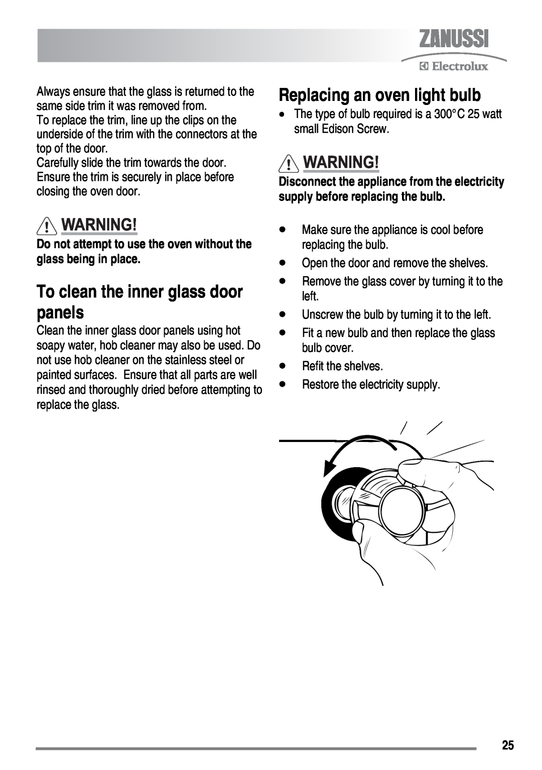 Zanussi ZKG6010 user manual To clean the inner glass door panels, Replacing an oven light bulb 