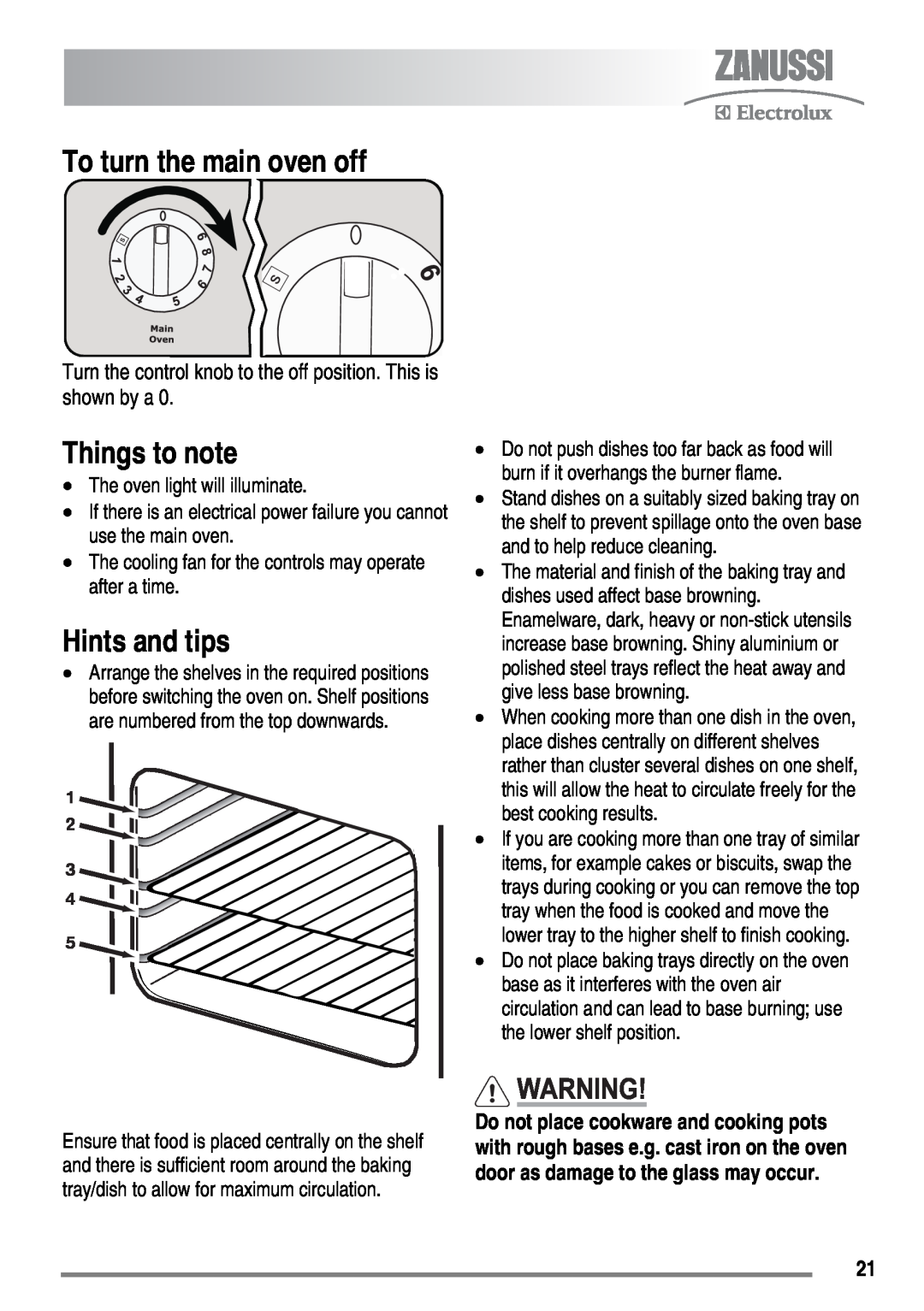 Zanussi ZKG6040 user manual To turn the main oven off, The oven light will illuminate, Things to note, Hints and tips 