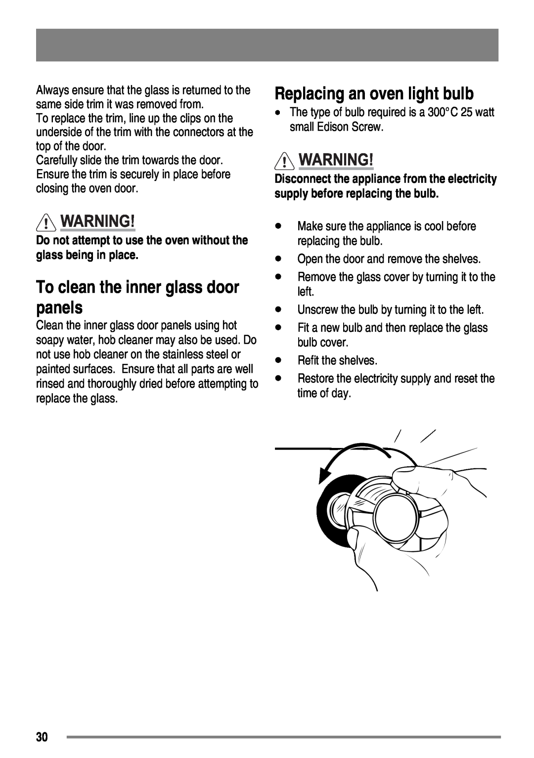 Zanussi ZKG6040 user manual To clean the inner glass door panels, Replacing an oven light bulb 