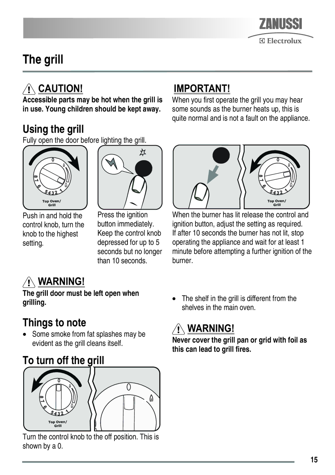 Zanussi ZKG6040ZKG6040WFN Grill, Using the grill, To turn off the grill, Fully open the door before lighting the grill 