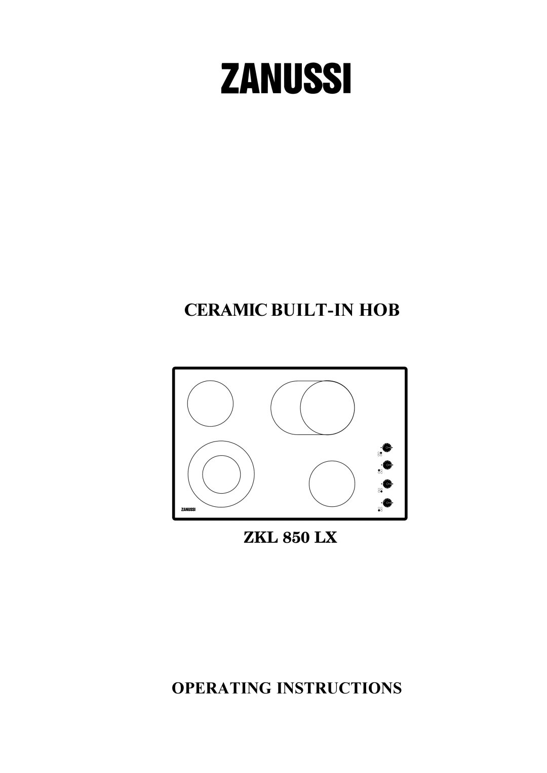 Zanussi ZKL 850 LX manual Ceramic BUILT-IN HOB 