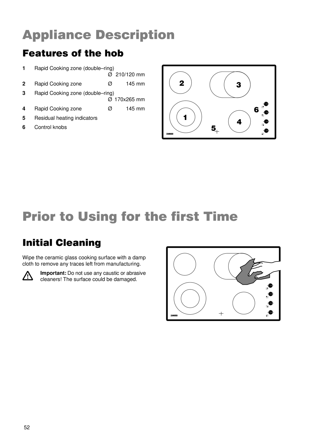 Zanussi ZKL 850 LX manual Appliance Description, Prior to Using for the first Time, Features of the hob, Initial Cleaning 