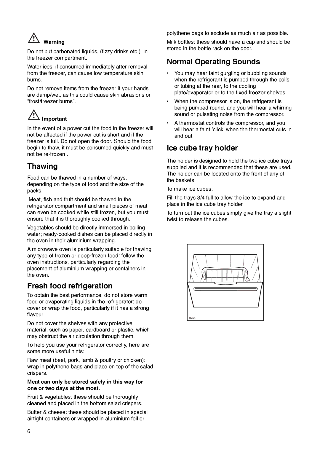 Zanussi ZKR 59/39 RN manual Thawing, Fresh food refrigeration, Normal Operating Sounds, Ice cube tray holder 