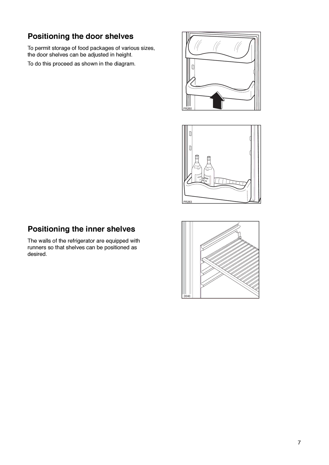 Zanussi ZKR 59/39 RN manual Positioning the door shelves, Positioning the inner shelves 