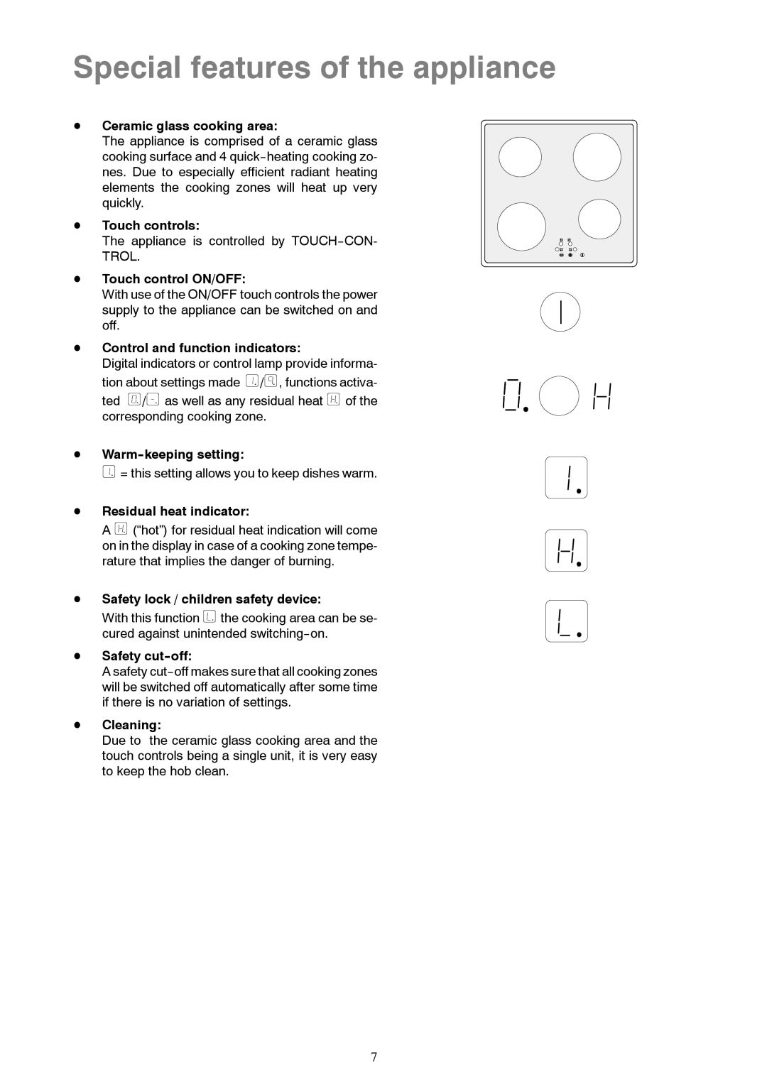 Zanussi ZKT 622 HX, ZKT 622 HN installation instructions Special features of the appliance 