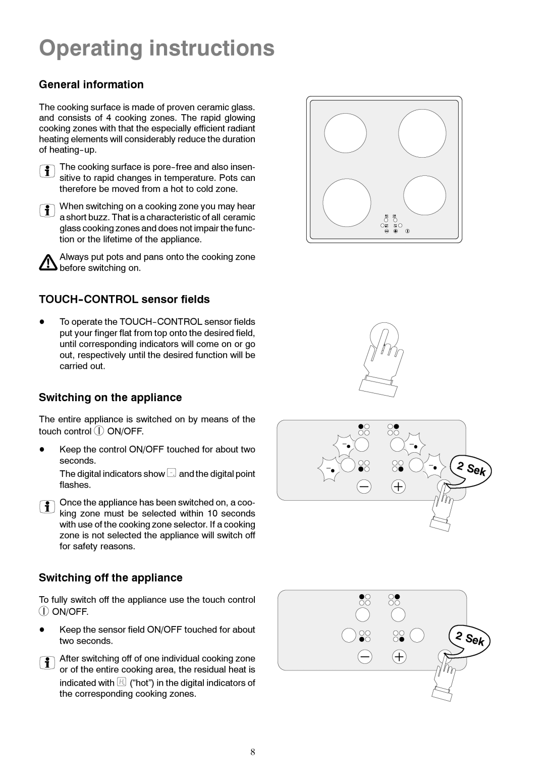 Zanussi ZKT 622 HN Operating instructions, General information, TOUCH-CONTROL sensor fields, Switching on the appliance 