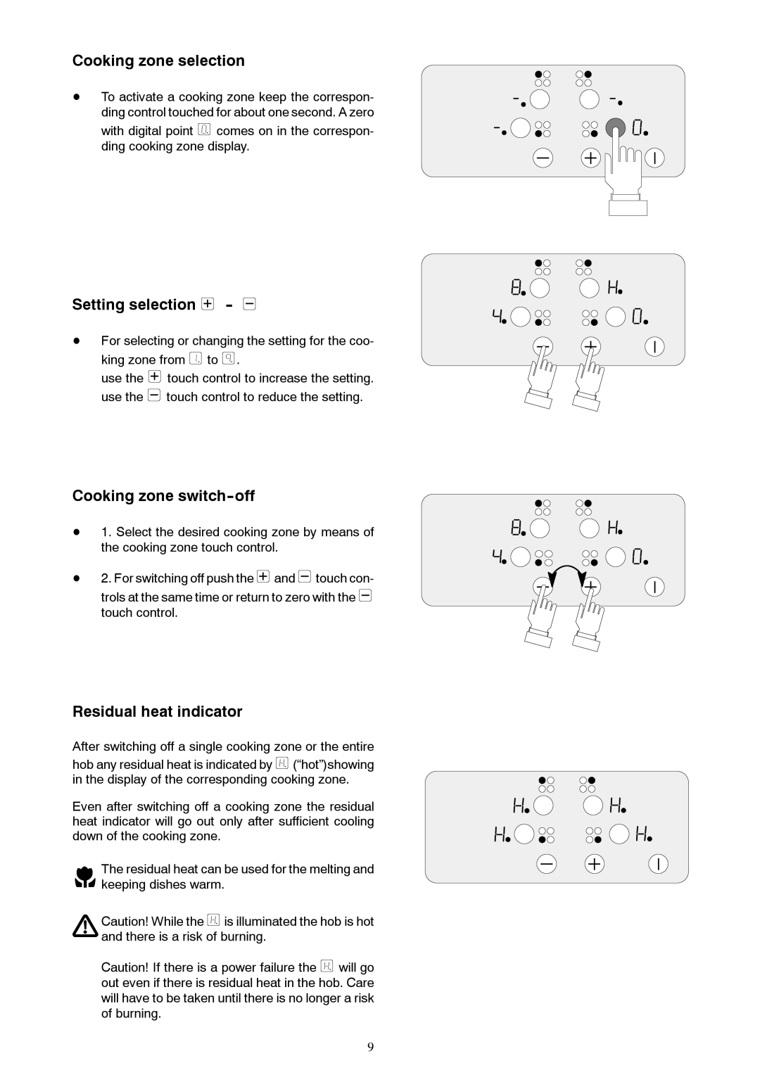 Zanussi ZKT 622 HX, ZKT 622 HN Cooking zone selection, Setting selection, Cooking zone switch-off, Residual heat indicator 