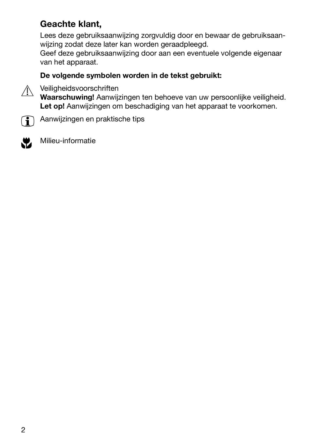 Zanussi ZKT 652 DX operating instructions Geachte klant, De volgende symbolen worden in de tekst gebruikt 