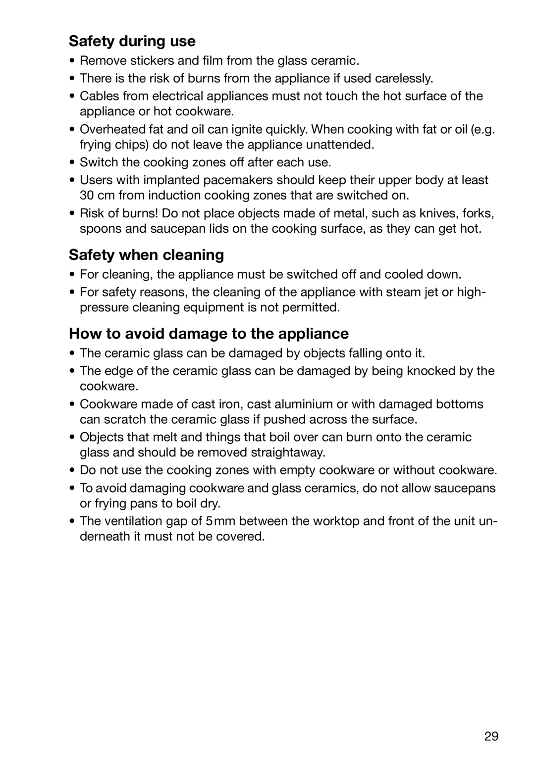 Zanussi ZKT 652 DX operating instructions Safety during use, Safety when cleaning, How to avoid damage to the appliance 