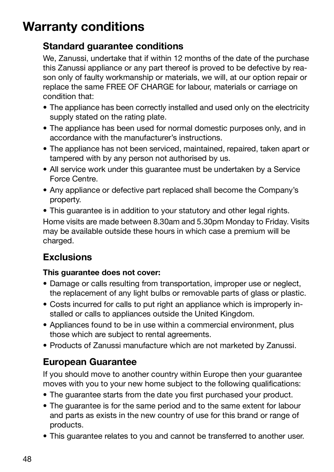 Zanussi ZKT 652 DX Standard guarantee conditions, Exclusions, European Guarantee, This guarantee does not cover 