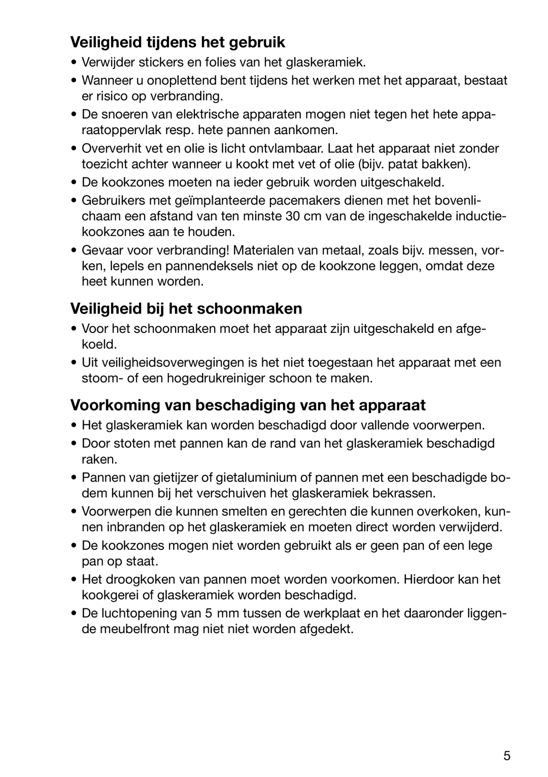 Zanussi ZKT 652 DX operating instructions Veiligheid tijdens het gebruik, Veiligheid bij het schoonmaken 