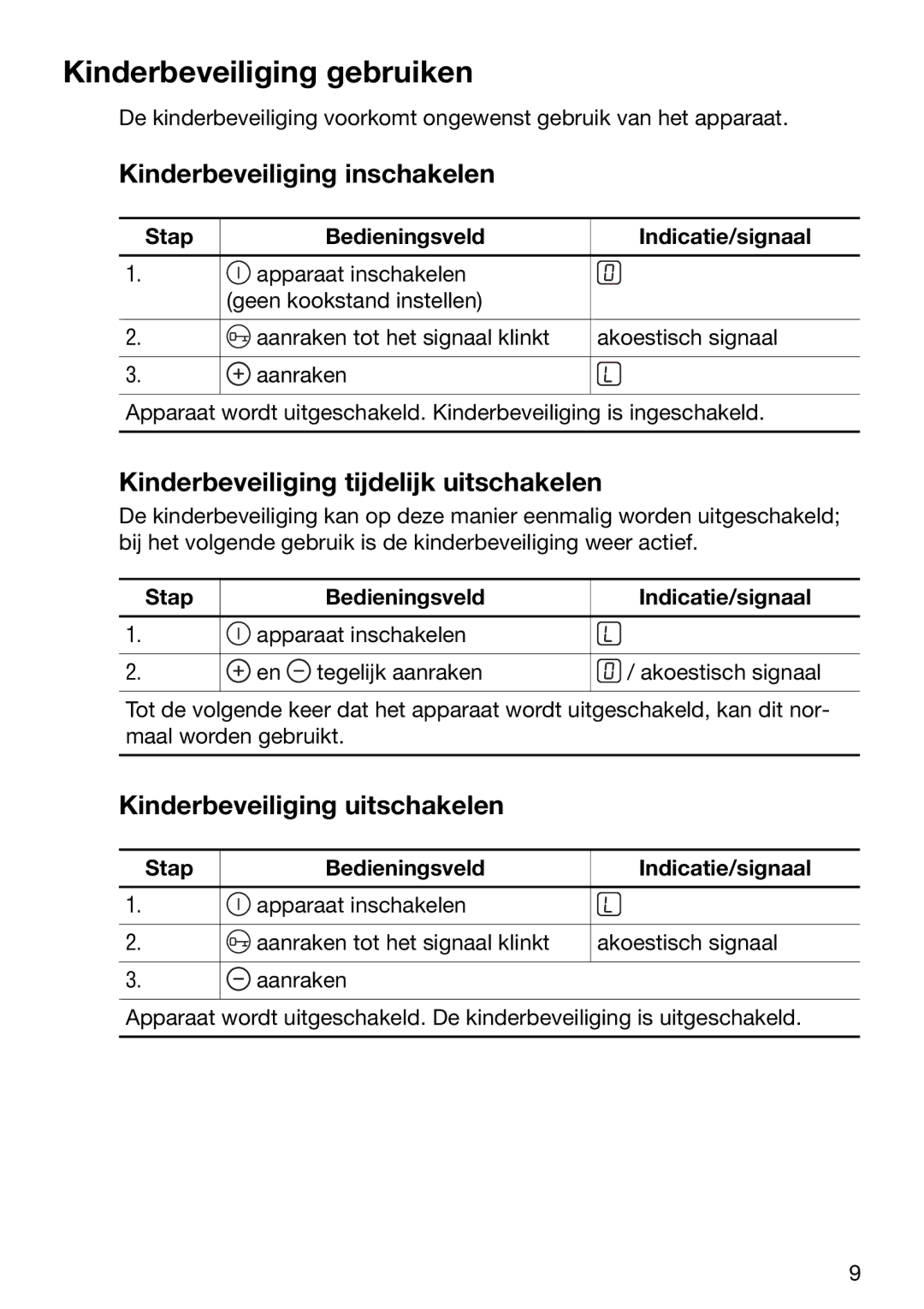 Zanussi ZKT 652 DX Kinderbeveiliging gebruiken, Kinderbeveiliging inschakelen, Kinderbeveiliging tijdelijk uitschakelen 