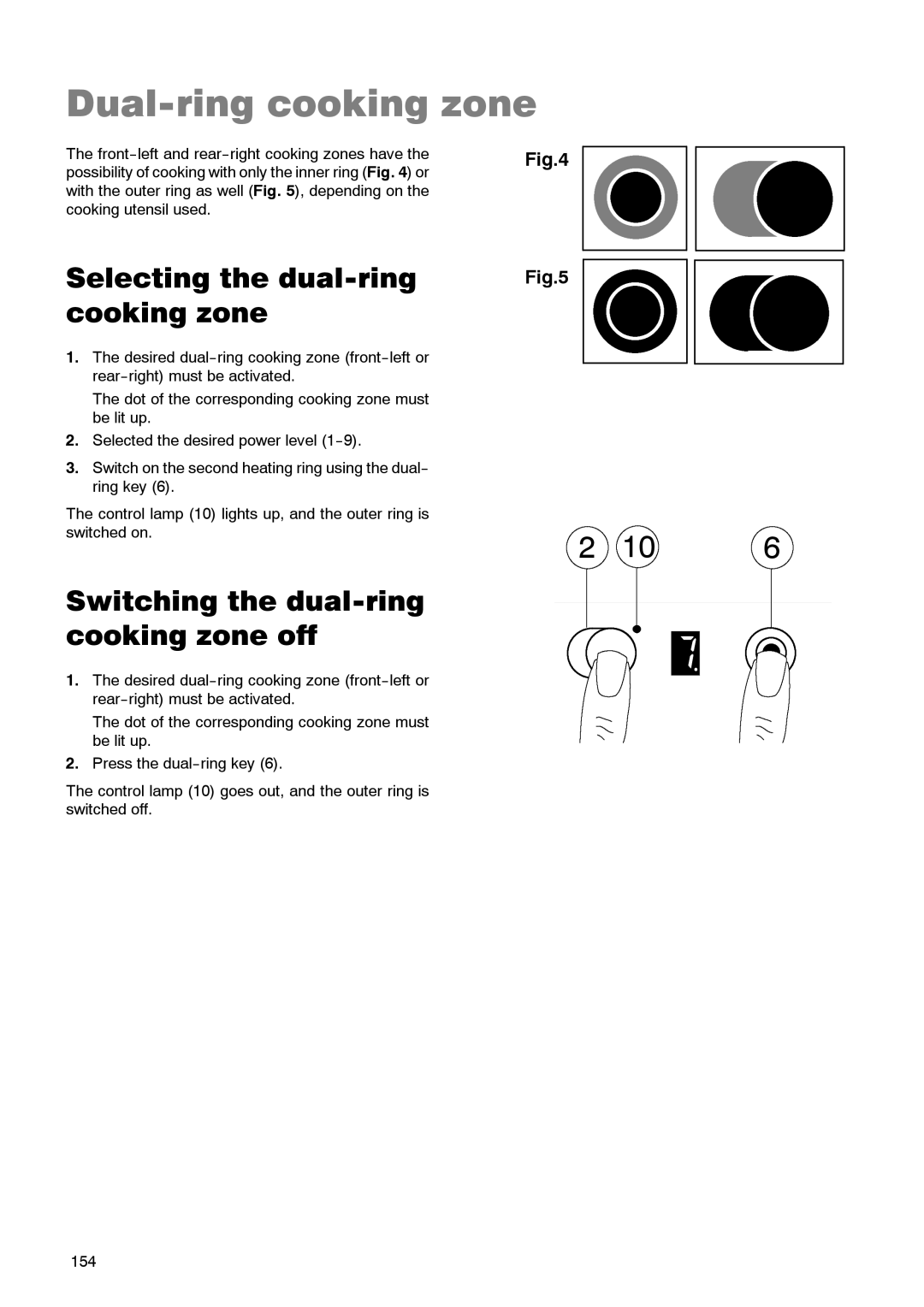 Zanussi ZKT 662 LN Dual-ring cooking zone, Selecting the dual-ring cooking zone, Switching the dual-ring cooking zone off 