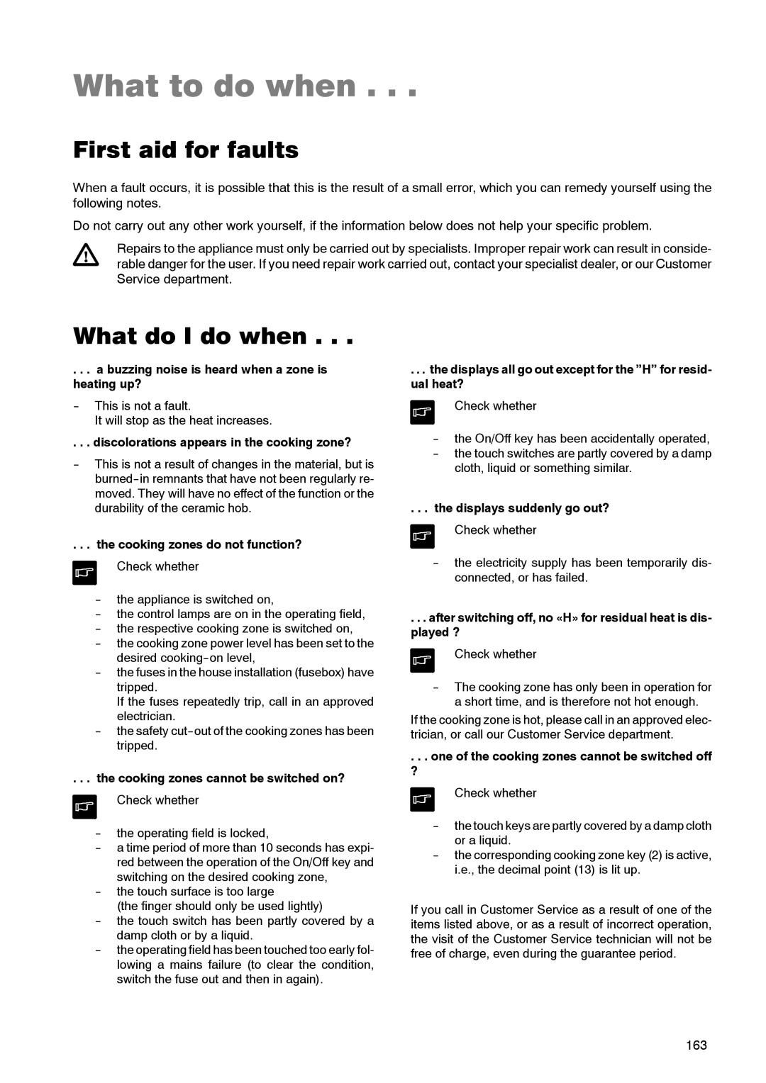 Zanussi ZKT 662 LN operating instructions What to do when, First aid for faults, What do I do when 