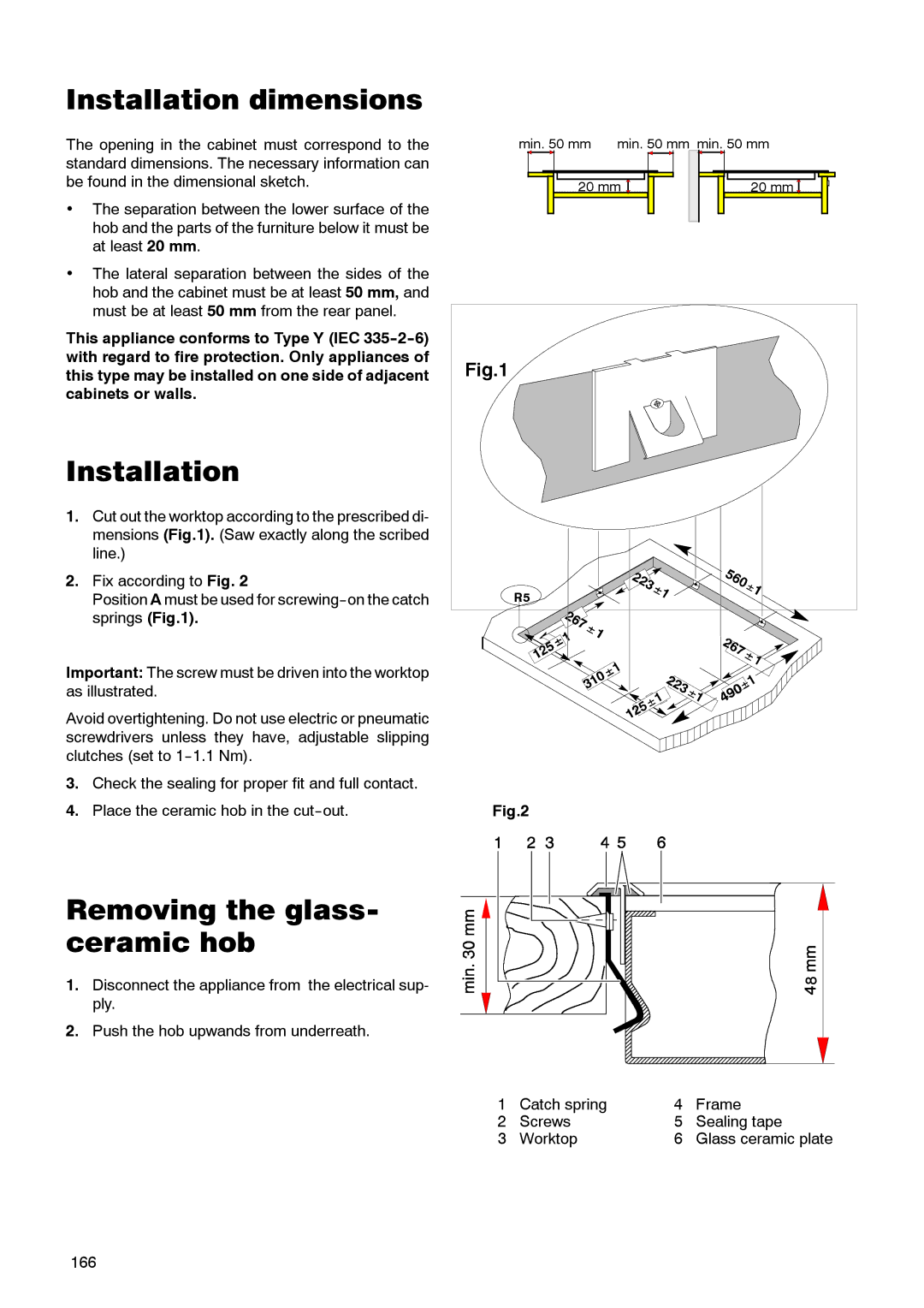 Zanussi ZKT 662 LN operating instructions Installation dimensions, Removing the glass- ceramic hob 