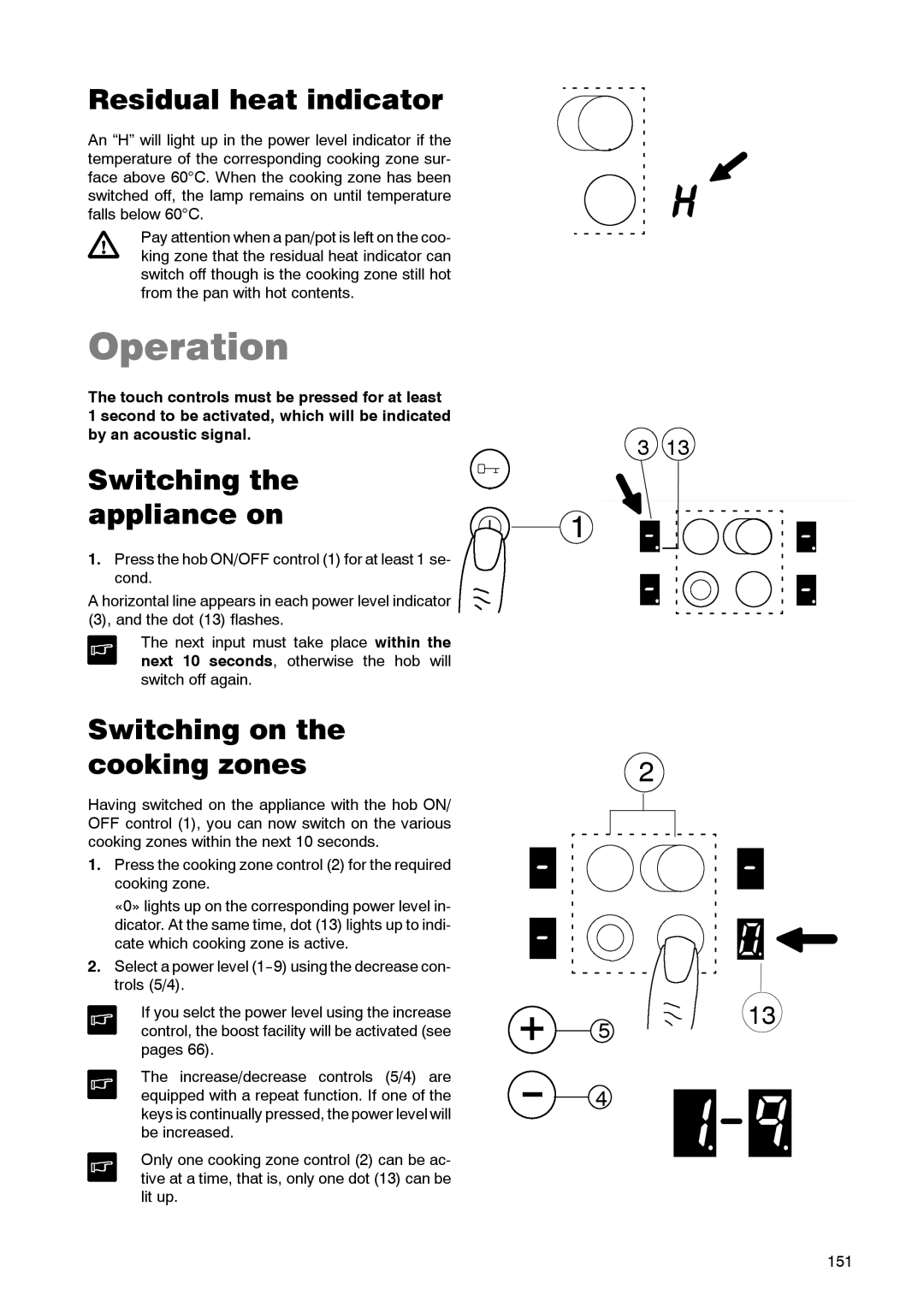 Zanussi ZKT 662 LN Operation, Residual heat indicator, Switching the appliance on, Switching on the cooking zones 