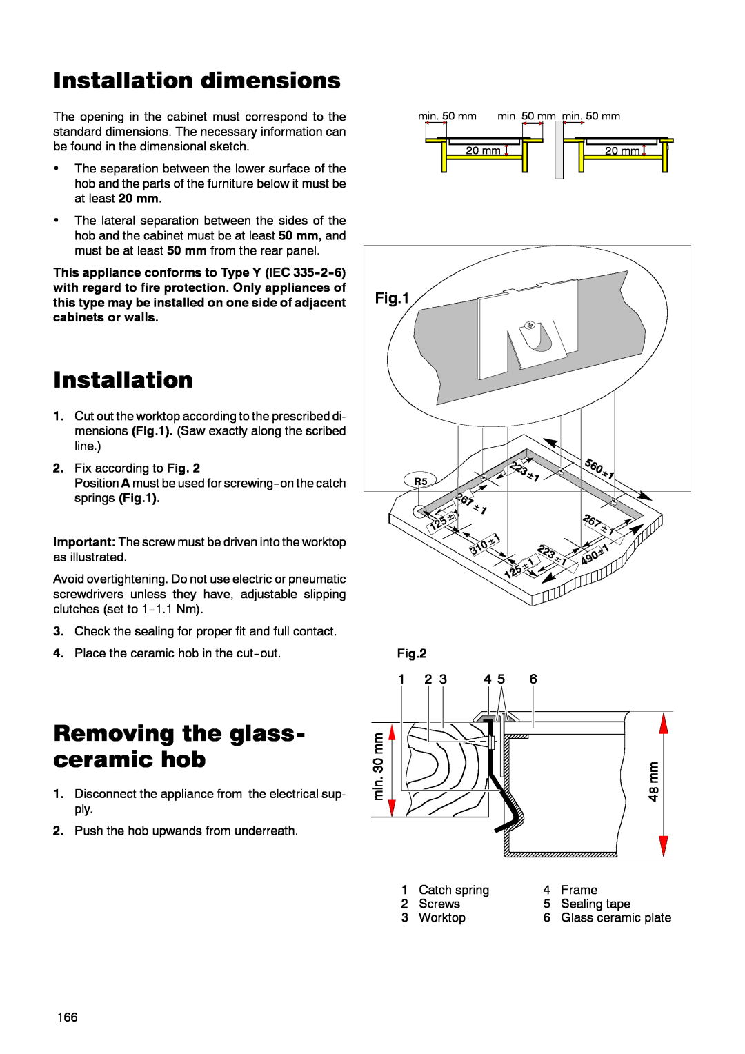 Zanussi ZKT 662 LN operating instructions Installation dimensions, Removing the glass- ceramic hob 