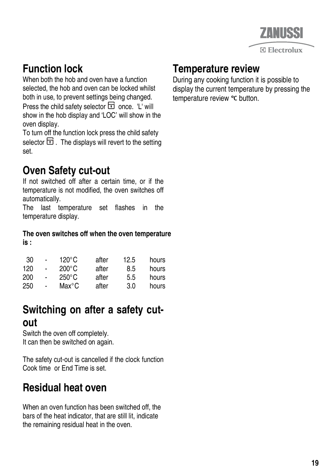 Zanussi ZKT6050 user manual Function lock, Temperature review, Oven Safety cut-out, Switching on after a safety cut- out 