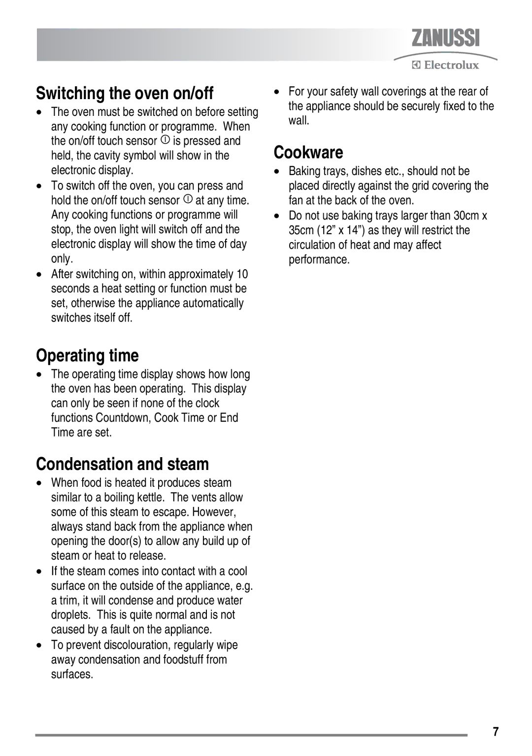 Zanussi ZKT6050 user manual Switching the oven on/off, Cookware, Operating time, Condensation and steam 