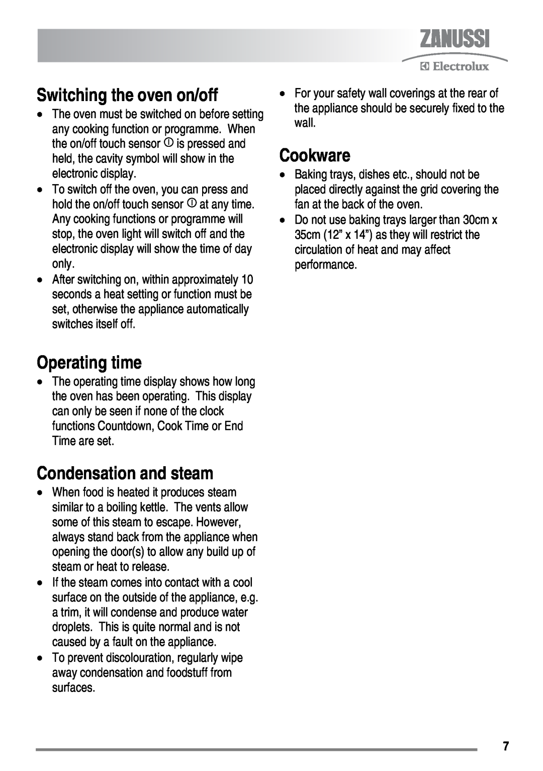 Zanussi ZKT6050 user manual Switching the oven on/off, Cookware, Operating time, Condensation and steam 