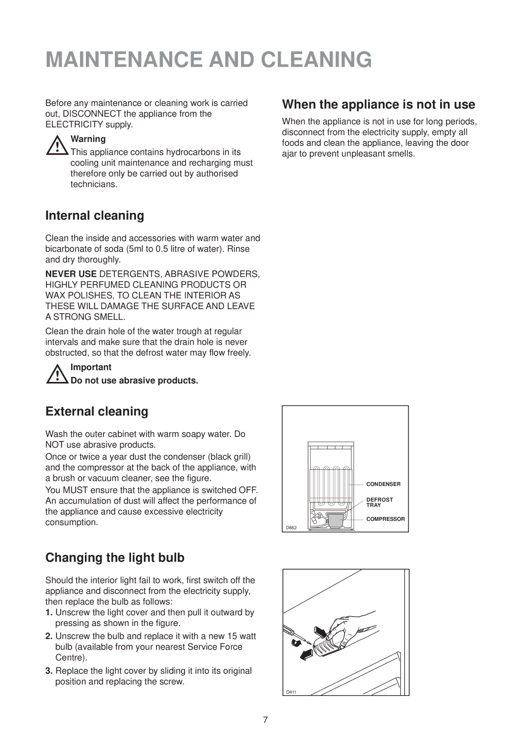 Zanussi ZL 56 SA, ZL 56 W Maintenance and Cleaning, When the appliance is not in use, Internal cleaning, External cleaning 