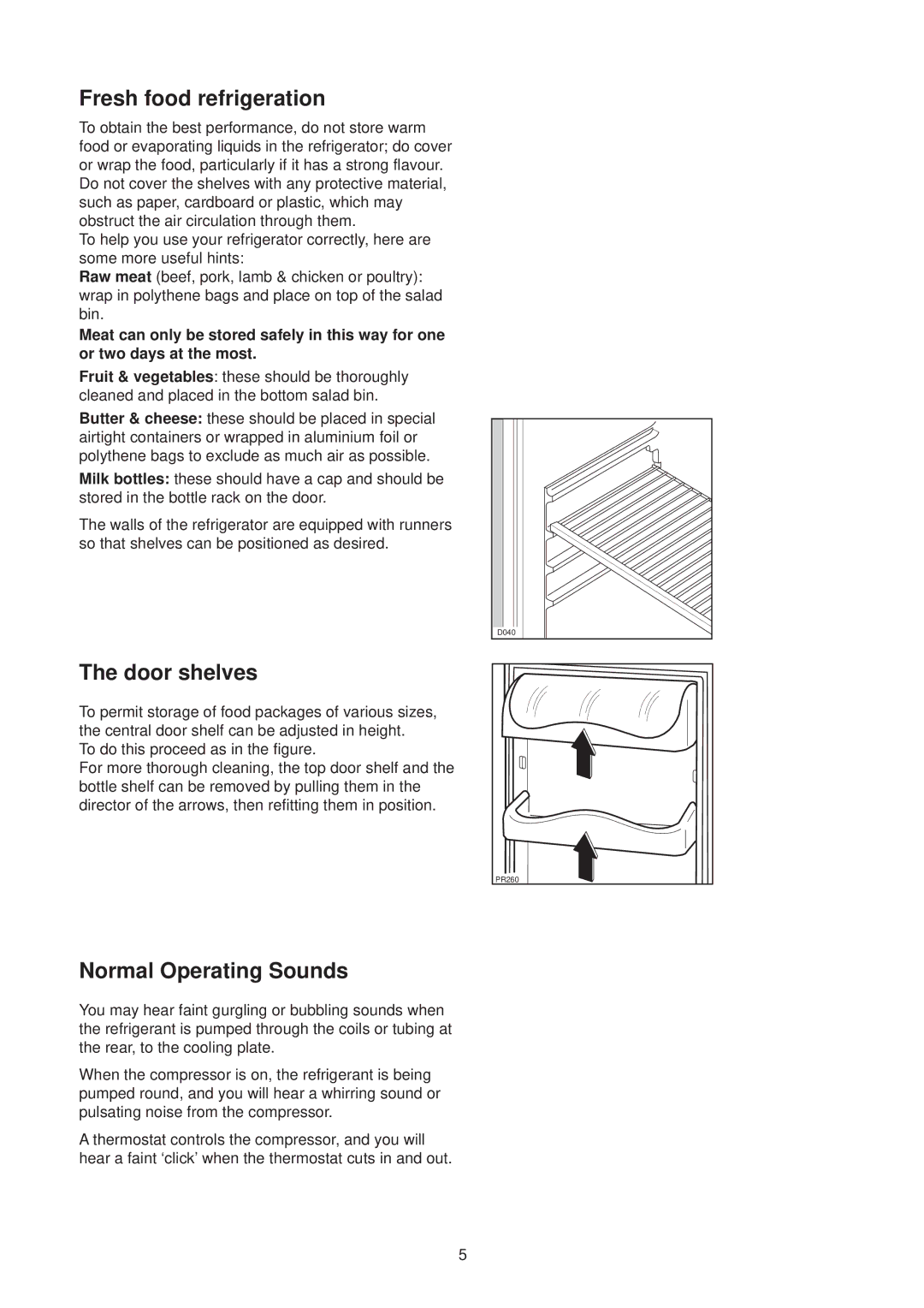Zanussi ZL 75 W manual Fresh food refrigeration, Door shelves, Normal Operating Sounds 