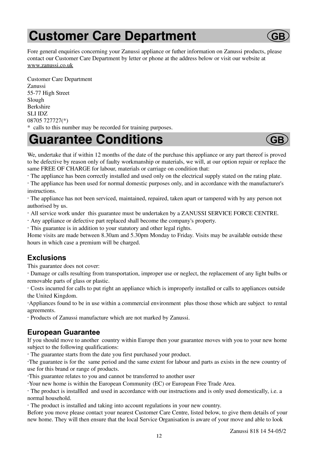 Zanussi ZL714W manual Customer Care Department, Guarantee Conditions, Exclusions, European Guarantee 