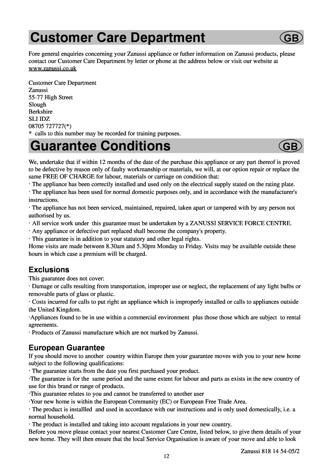 Zanussi ZL714W manual Customer Care Department, Guarantee Conditions, Exclusions, European Guarantee 