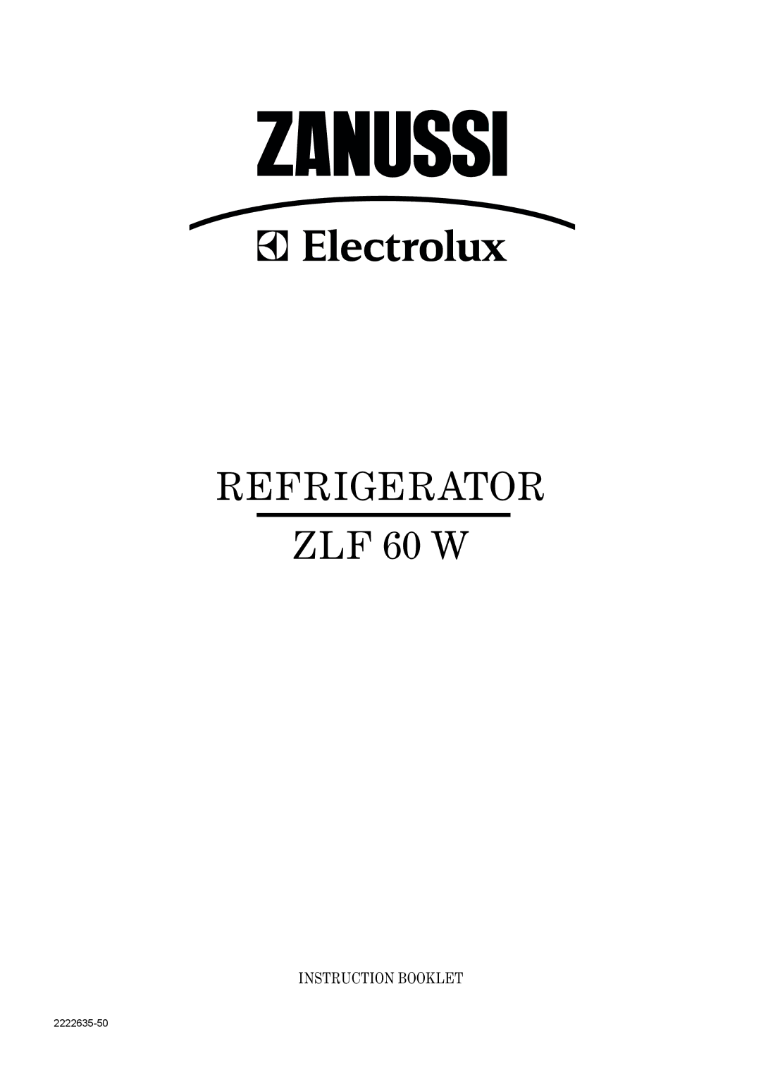 Zanussi ZLF 60 W manual Refrigerator 