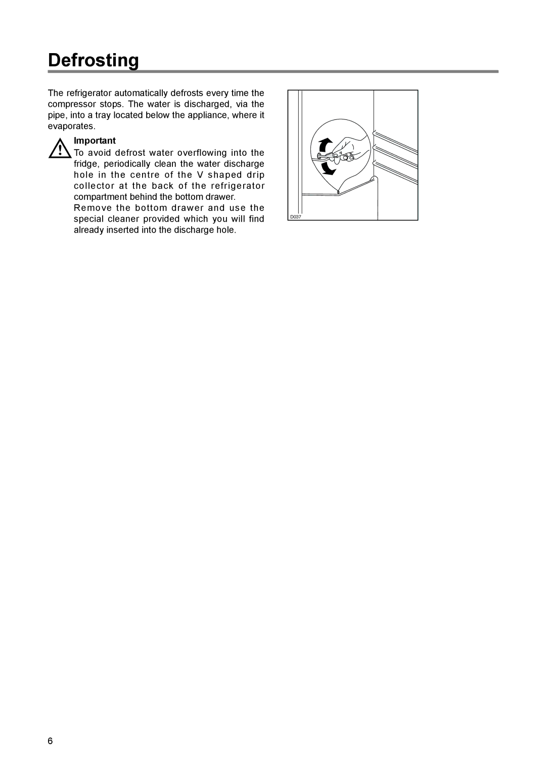 Zanussi ZLF 60 W manual Defrosting 