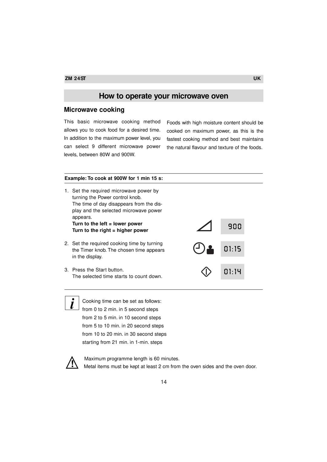 Zanussi ZM 24ST How to operate your microwave oven, Microwave cooking, Example To cook at 900W for 1 min 15 s 