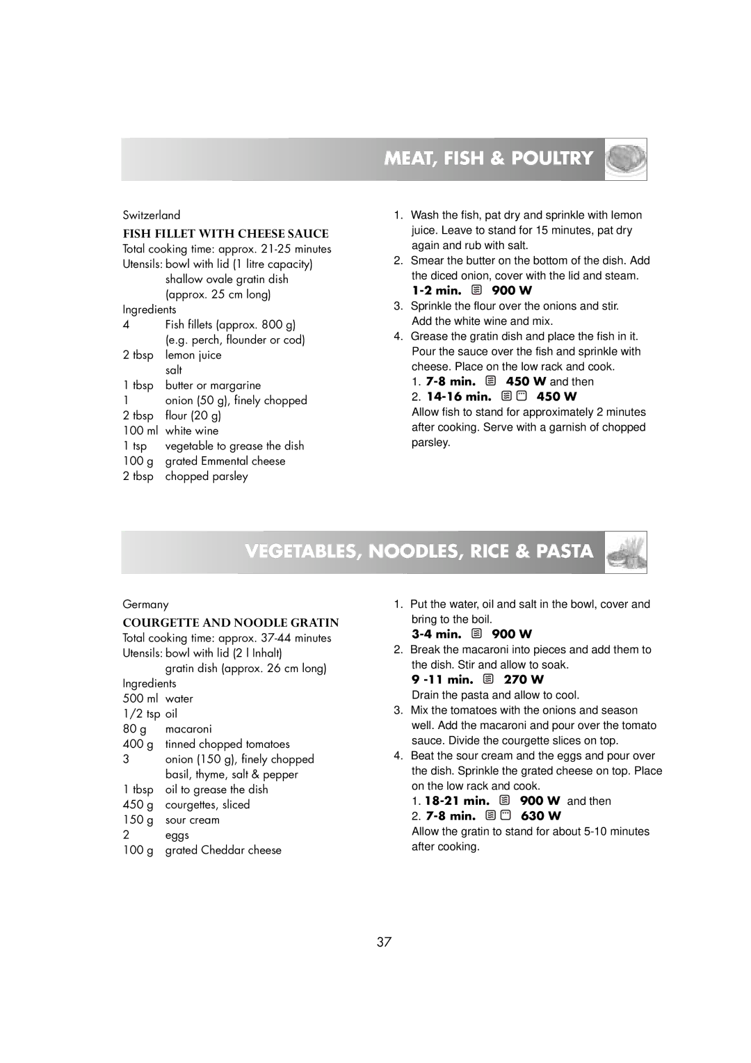 Zanussi ZM266STG manual Fish Fillet with Cheese Sauce, Courgette and Noodle Gratin, Min W and then 