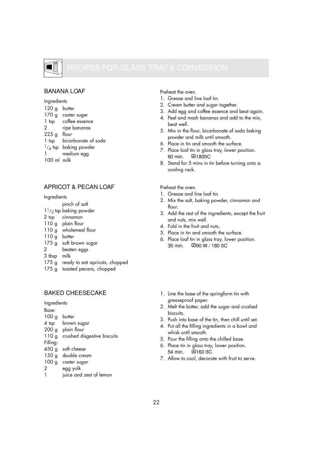 Zanussi ZMC40ST manual Recipes for Glass Tray & Convection, Banana Loaf, Apricot & Pecan Loaf, Baked Cheesecake 