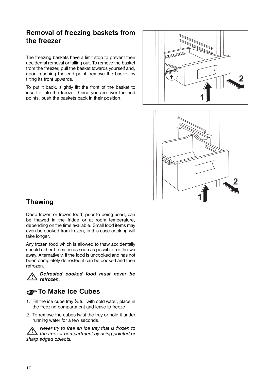 Zanussi ZNB 344 W, ZNB 344 S manual Removal of freezing baskets from the freezer, Thawing, To Make Ice Cubes 