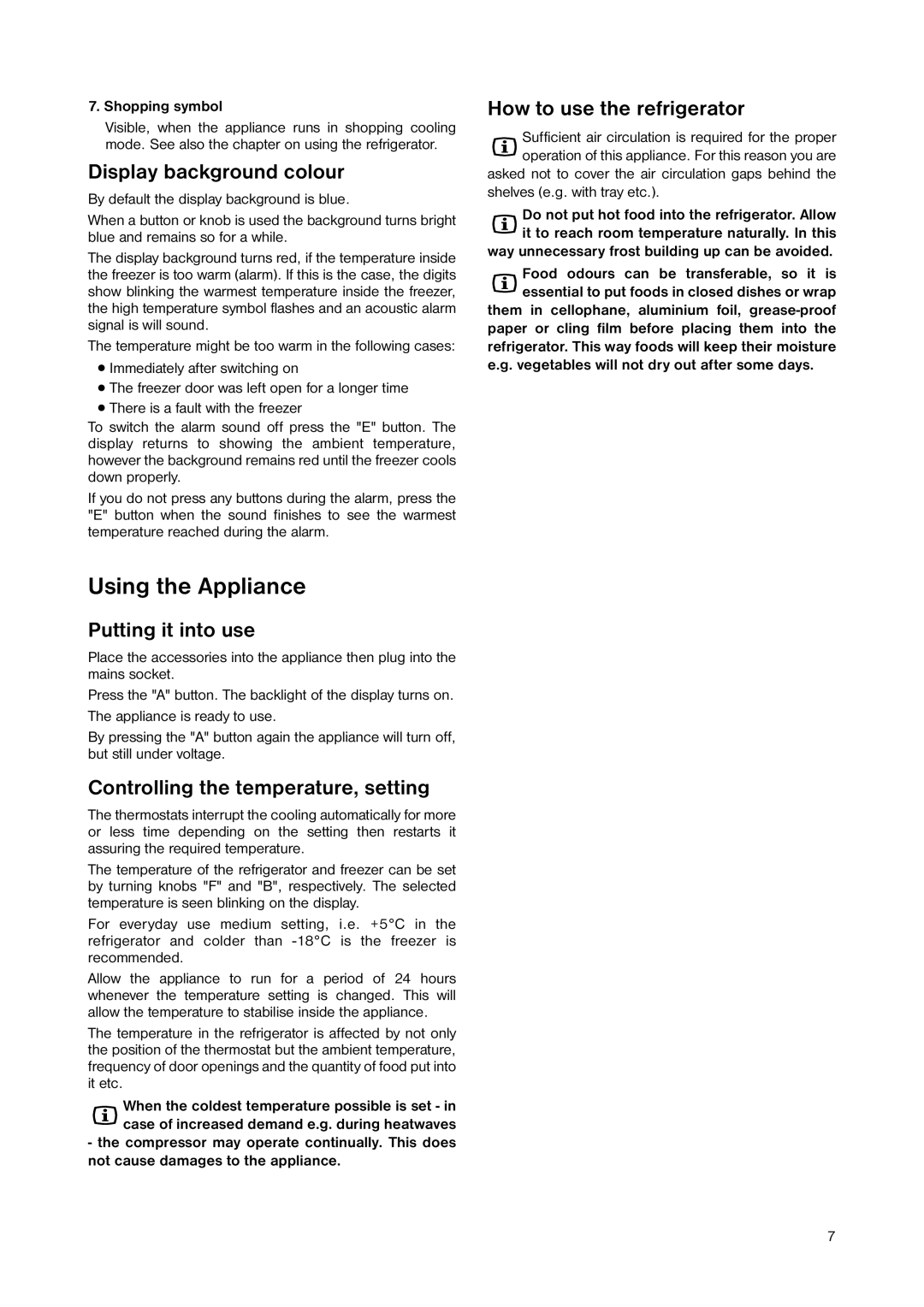 Zanussi ZNB 344 S manual Using the Appliance, Display background colour, Putting it into use, How to use the refrigerator 