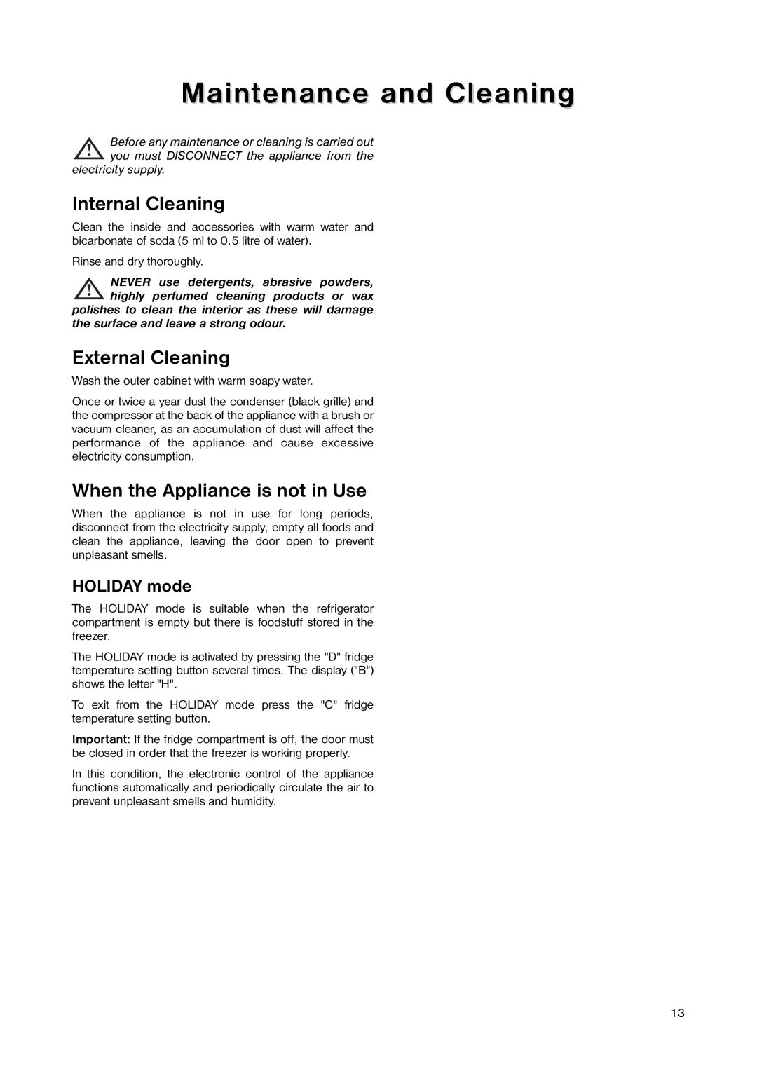 Zanussi ZNB 404 S manual Maintenance and Cleaning, Internal Cleaning, External Cleaning, When the Appliance is not in Use 