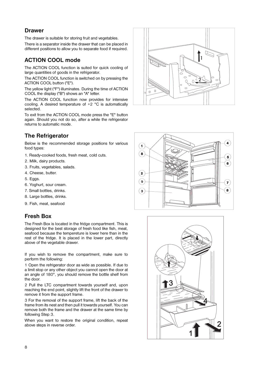 Zanussi ZNB 404 W, ZNB 404 S manual Drawer, Action Cool mode, Refrigerator, Fresh Box 