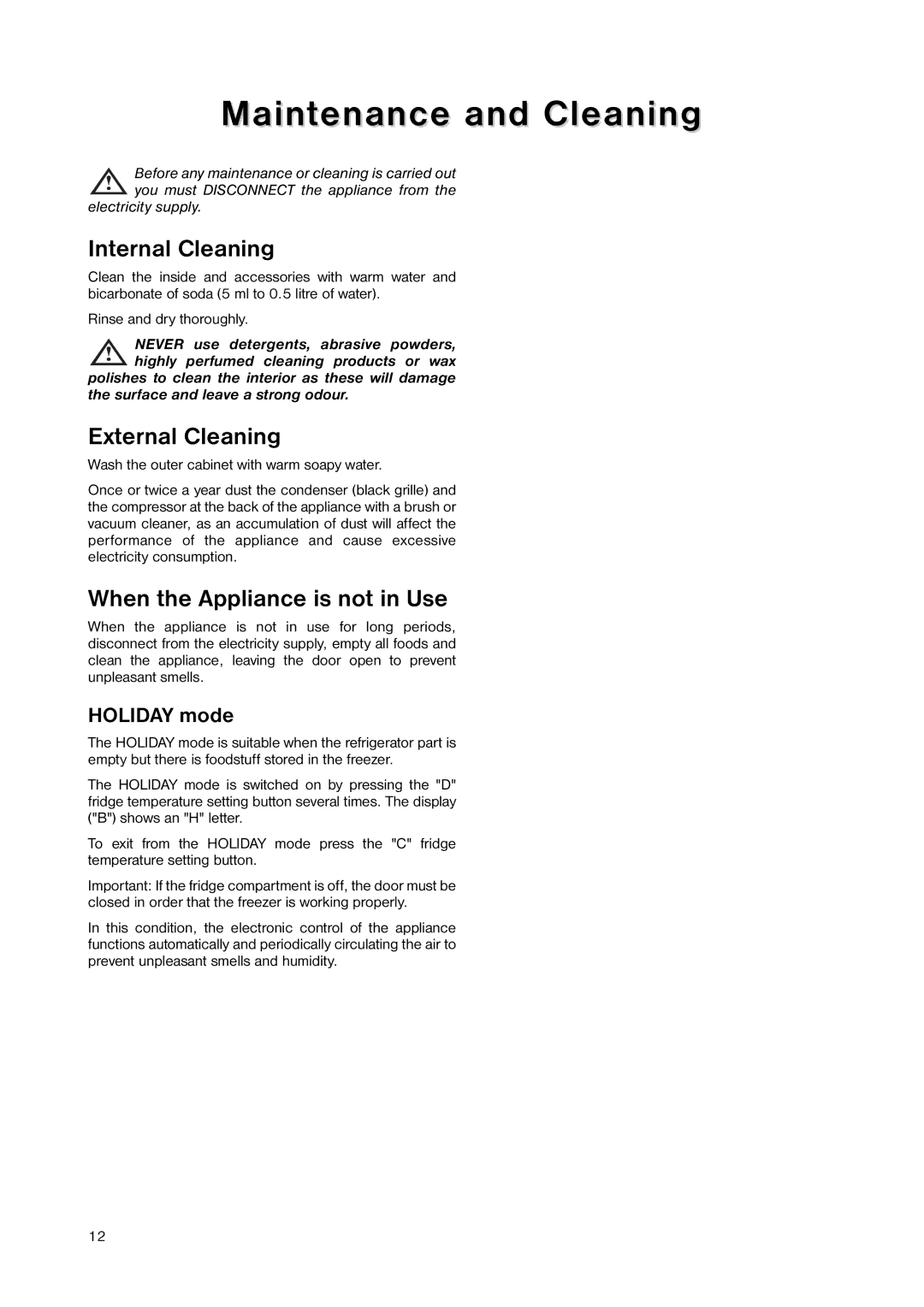 Zanussi ZNB 4051 manual Maintenance and Cleaning, Internal Cleaning, External Cleaning, When the Appliance is not in Use 