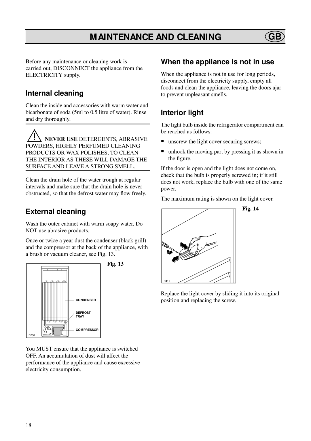 Zanussi ZO 25 N, ZO 25 Y Maintenance and Cleaning, Internal cleaning, External cleaning, When the appliance is not in use 