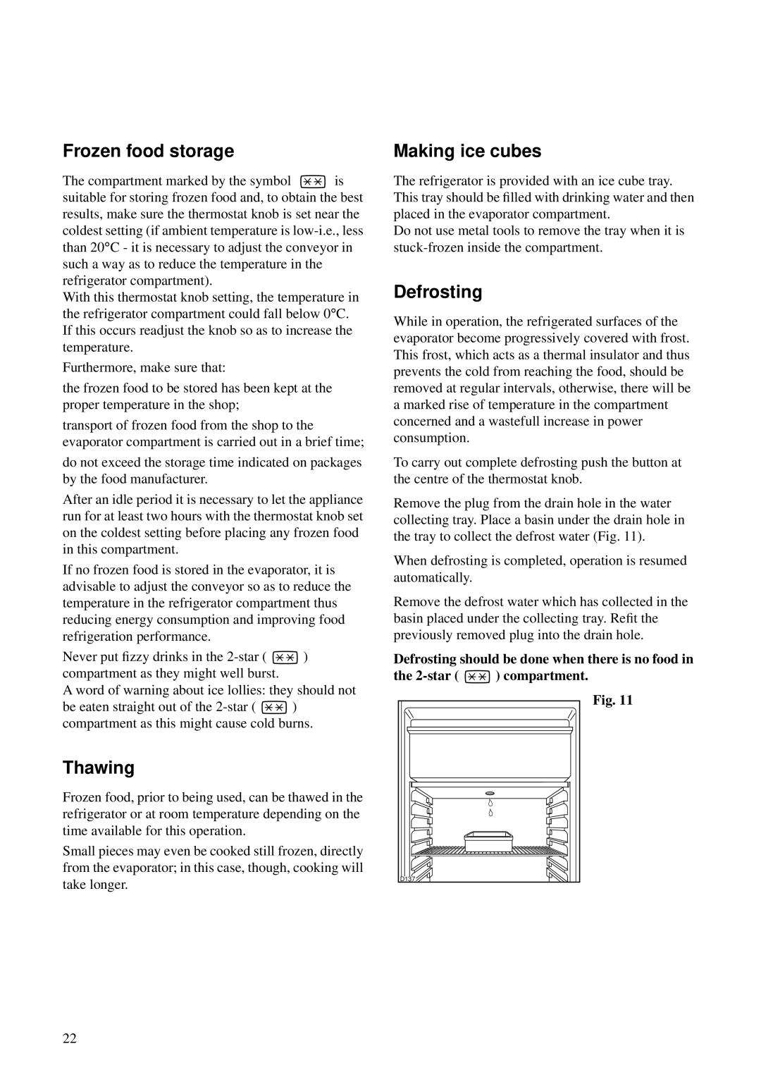 Zanussi ZO 29 S, ZO 29 Y, ZO 29 N manual Frozen food storage, Thawing, Making ice cubes, Defrosting 