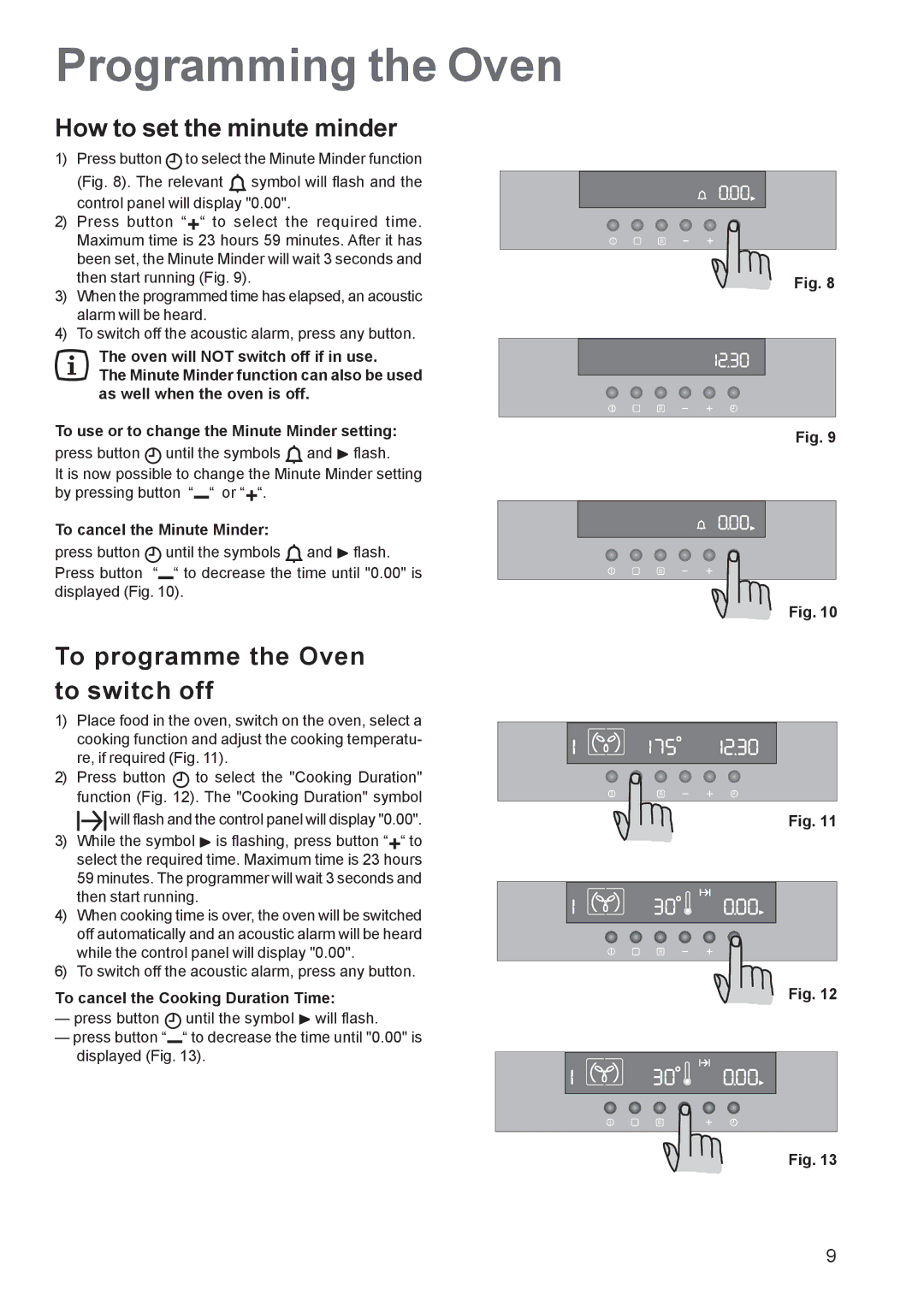 Zanussi ZOB 1060 manual Programming the Oven, How to set the minute minder, To programme the Oven to switch off 