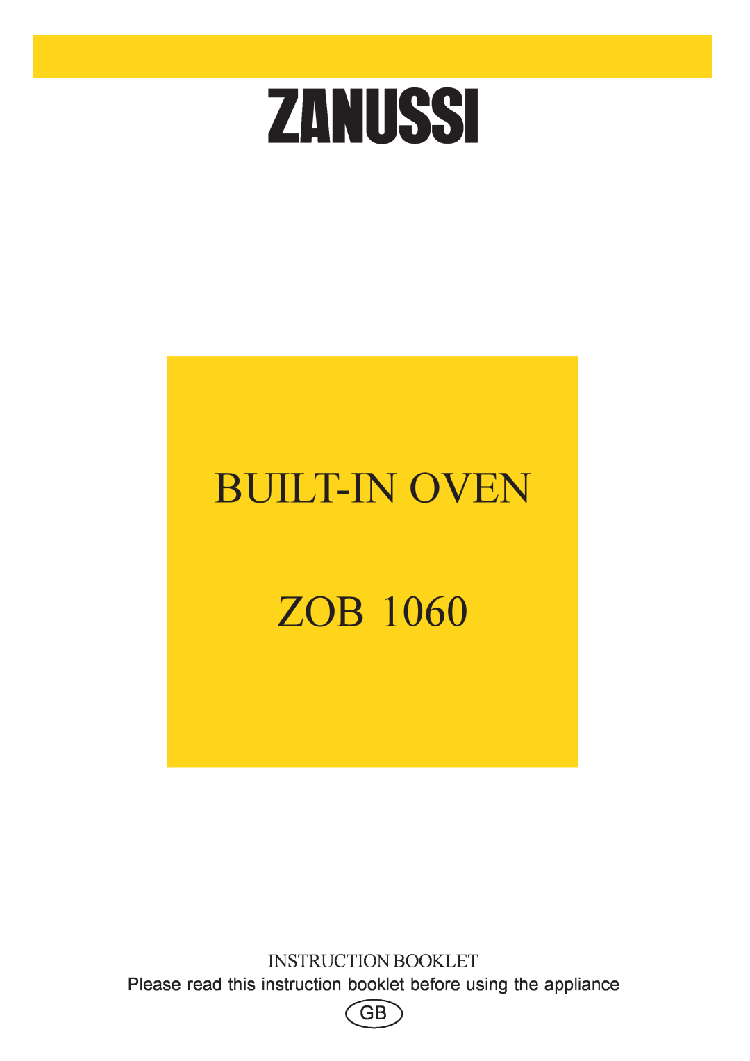 Zanussi ZOB 1060 manual Built-Inoven Zob, Instruction Booklet 