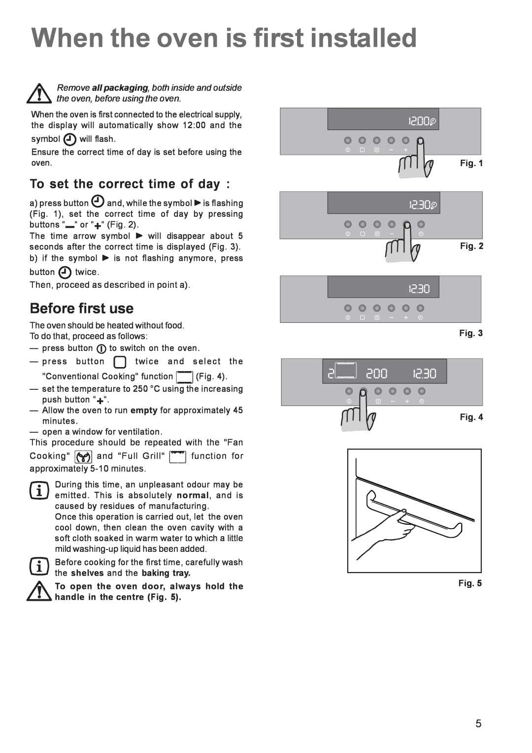 Zanussi ZOB 1060 manual When the oven is first installed, Before first use, To set the correct time of day, Fig. Fig 
