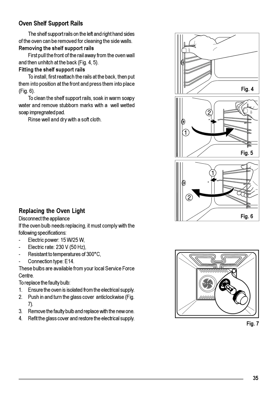 Zanussi ZOB 460 manual Oven Shelf Support Rails, Replacing the Oven Light, Removing the shelf support rails 