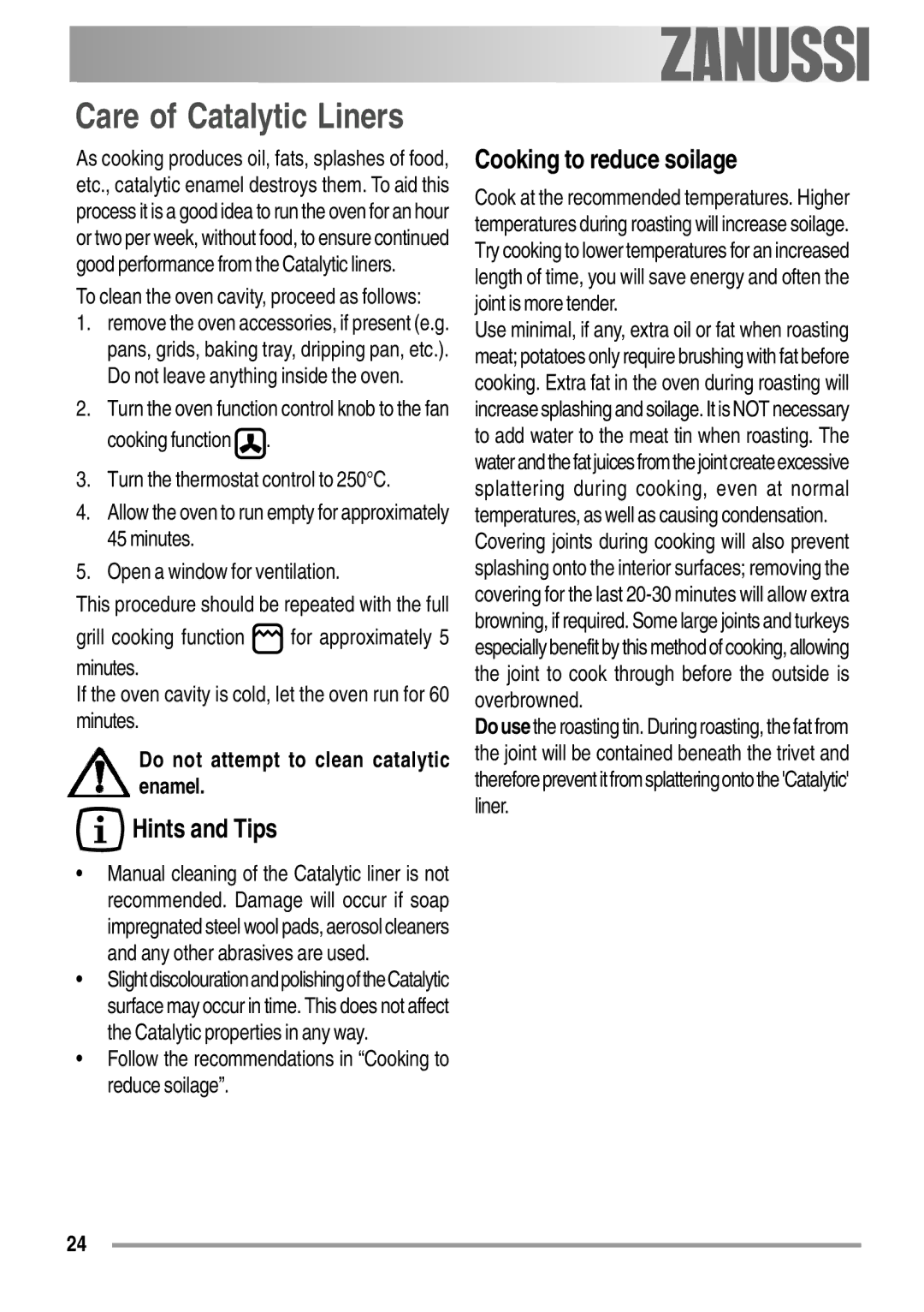 Zanussi ZOB 550 user manual Care of Catalytic Liners, Cooking to reduce soilage, Do not attempt to clean catalytic enamel 