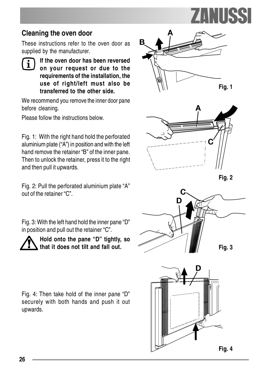 Zanussi ZOB 550 user manual Cleaning the oven door, Supplied by the manufacturer 