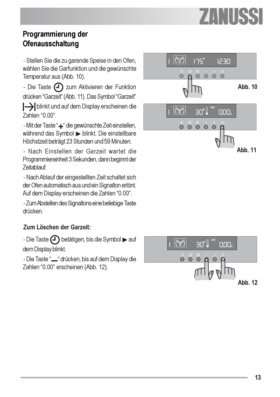 Zanussi ZOB 590 manual Programmierung der Ofenausschaltung, Zum Löschen der Garzeit 